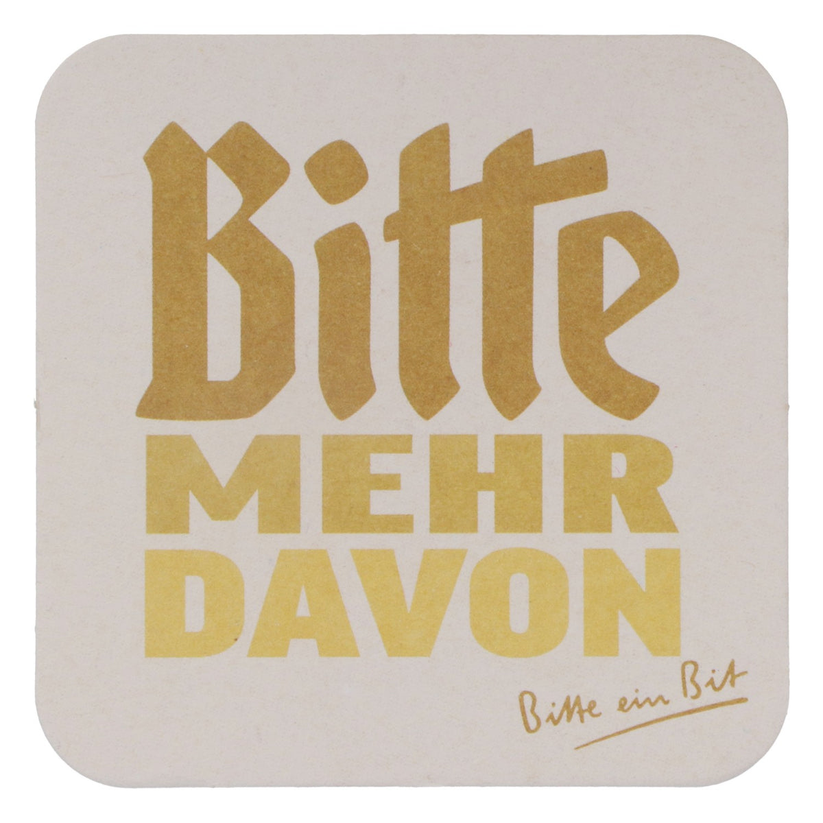 125x Bitburger beer coasters 9x9 cm "Bitte mehr davon" ("More please") Back: "Bitte schmecken lassen" ("Enjoy") – View 3