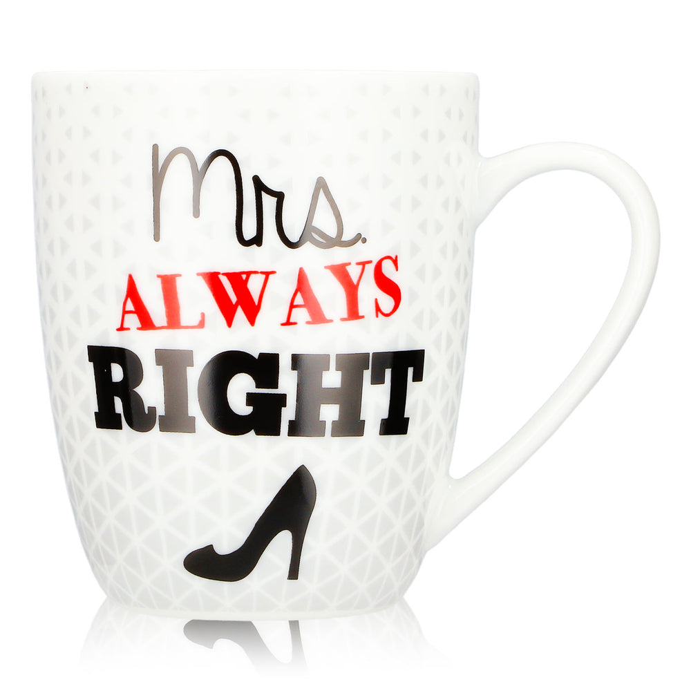 No Name Miscellaneous Glass 0.35 L Mrs. Always Right Mug for You, White Ceramic