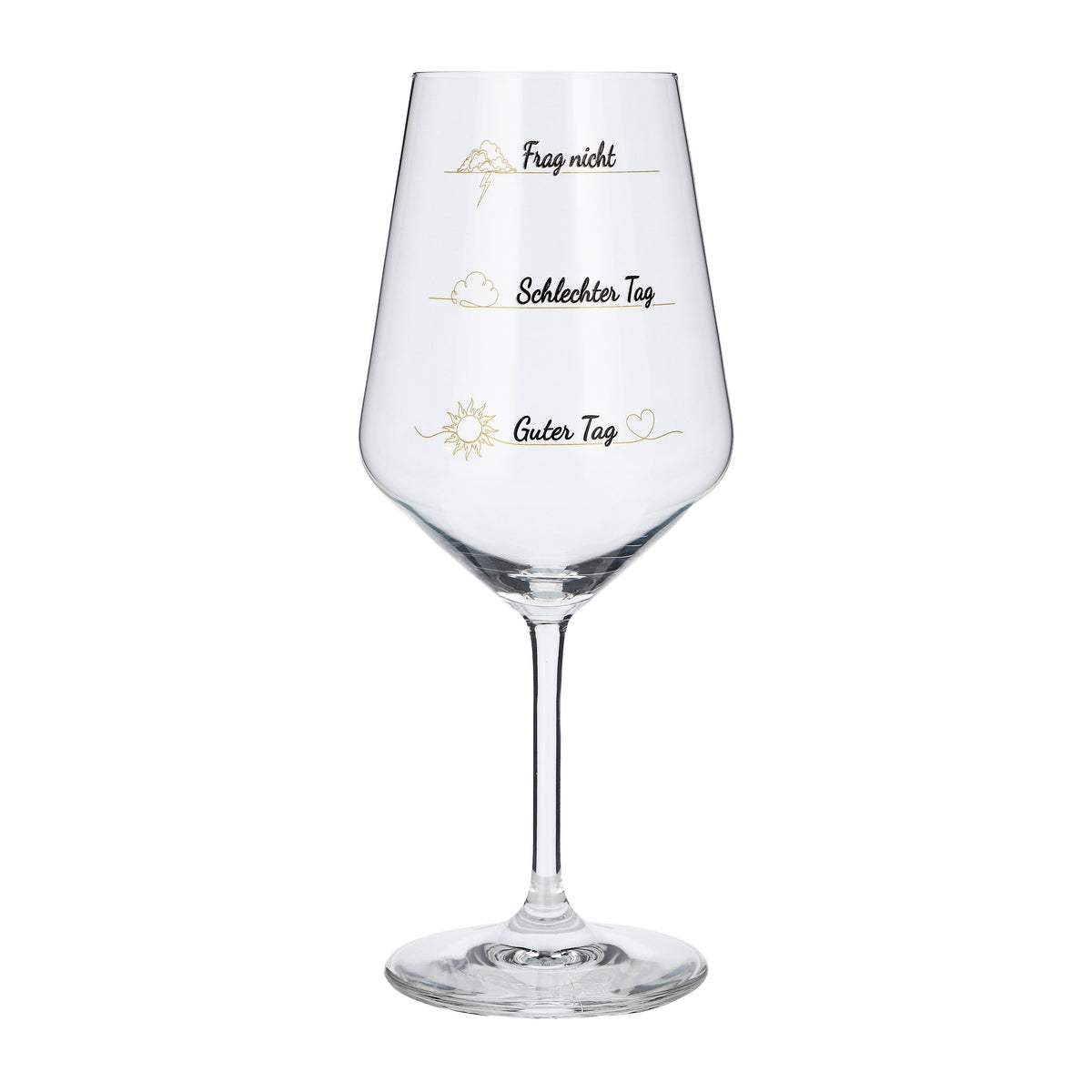 Sipply Wine Glass with Saying "Don't Ask" – Bad Day, Good Day – 0.5 L – View 2