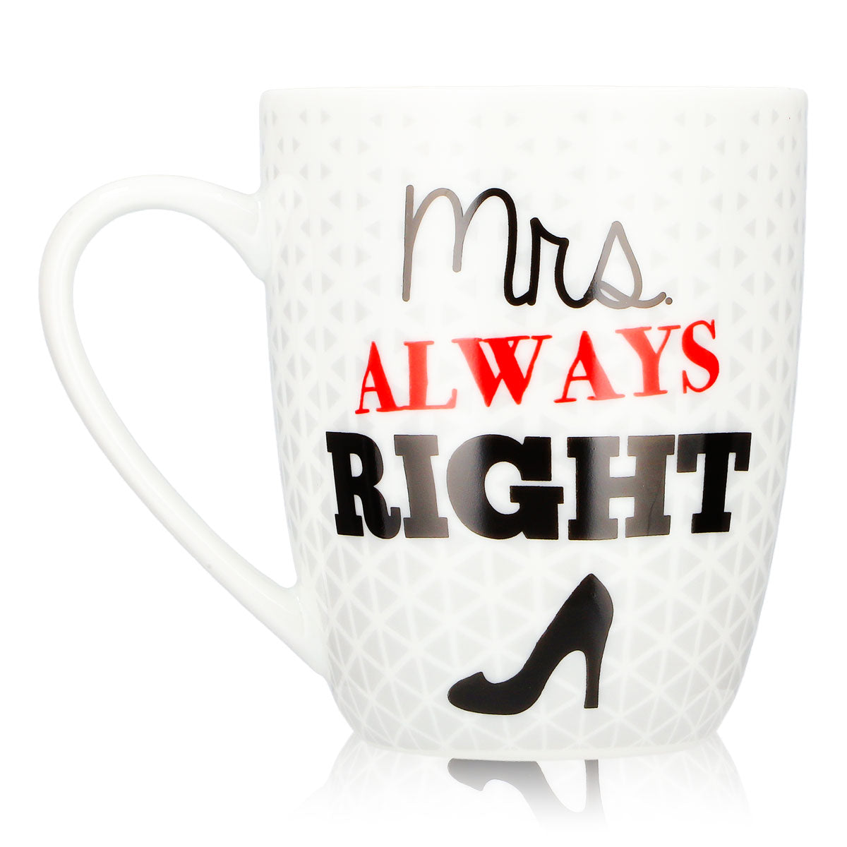 No Name Miscellaneous Glass 0.35 L Mrs. Always Right Mug for You, White Ceramic – View 3