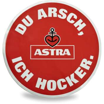 1x Astra beer advertising sign sticker round You ass I stool